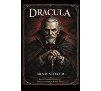Dracula: Illustrated Edition