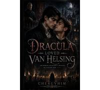 Dracula Loved Van Helsing: A Gothic Vampire Romance of Forbidden Love, Mystery, and Dark Fantasy