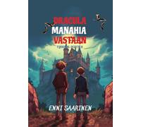 Dracula Manahia Vastaan: Sprachniveau A2 Finnisch-deutsche Übersetzung: 23 (Gestufte Finnische Lesebücher)