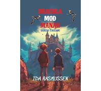 Dracula mod Manah: Level A2 Danish-English: 23 (Graded Danish Readers)