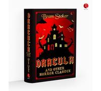 Dracula & Other Horror Classics By Bram Stoker (Deluxe Leather Bound Hardback Edition)