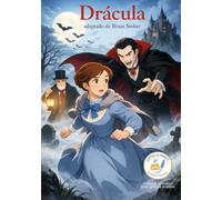 Drácula - según Bram Stok: Pequeños Clásicos de Les Classiques en Culottes Courtes