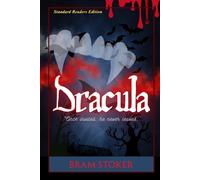 DRACULA (Standard Readers Edition): A Gothic Horror Masterpiece of Vampires, Dark Castles, and Victorian Supernatural Terror