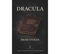 DRACULA: The enduring epic 19th century gothic horror novel