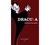 Dracula - the Essex Connection!