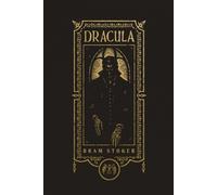 Dracula (The Gothic Chronicles Collection): Deluxe Edition