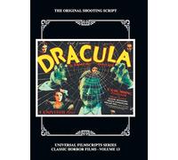 Dracula: The Original 1931 Shooting Script, Vol. 13: (Universal Filmscript Series) (hardback)