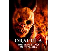 Dracula - The True Story of Vampires