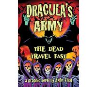 Dracula's Army: The Dead Travel Fast