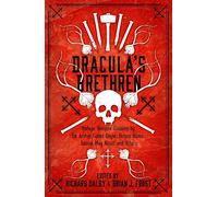 Dracula's Brethren: A Gripping Anthology of Rediscovered Victorian Horror and Vampire Classics (Collins Chillers)