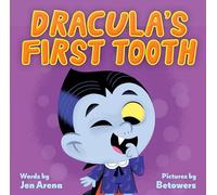 Dracula's First Tooth (Little Monsters Milestones)