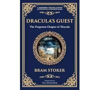 Dracula's Guest: A Spine-Chilling Prelude to Dracula - A Forgotten Tale of Terror (333) (Library of Alexandria)