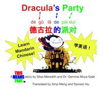 Dracula's Party / 德古拉的派对 (bilingual): A THIS-MEANS-THAT story
