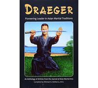 Draeger: Pioneering Leader in Asian Martial Traditions