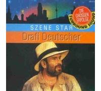 Drafi Deutscher - Szene, Deutscher