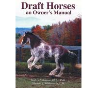 Draft Horses: An Owner's Manual