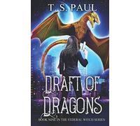 Draft of Dragons (The Federal Witch)