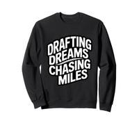 Drafting Dreams Chasing Miles - Road Bike Racer Sweatshirt
