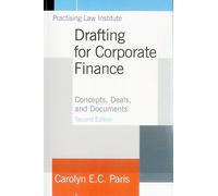 Drafting for Corporate Finance: Concepts, Deals, and Documents