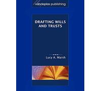 Drafting Wills and Trusts