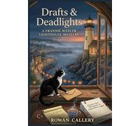 Drafts & Deadlights: A Frannie Wexler Lighthouse Mystery