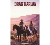 'Drag' Harlan: The Classic Edition