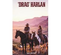 'Drag' Harlan: The Classic Edition