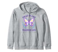 Drag Is Art Tran Is Life Support Drag Queen Pride Drag Queen Zip Hoodie