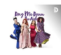 Drag Me Down The Aisle - Season 1