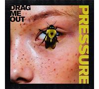 Drag Me Out Pressure (Vinyl) 12" Album Coloured Vinyl (US IMPORT)