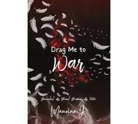 Drag Me to War (The Infernal Sins Trilogy)
