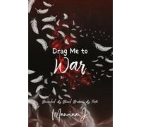 Drag Me to War (The Infernal Sins Trilogy)