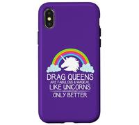 Drag Queens Are Fabulous and Magical Like Unicorns - Queen Case for iPhone X/XS