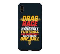 Drag Racing Humor Drag Racer Case for iPhone XS Max
