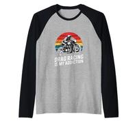 Drag Racing is My Addiction Motorcycle Rider Raglan Baseball Tee