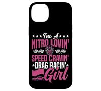 Drag Racing Race Car Girl I'm A Nitro Lovin' Speed Cravin' Case for iPhone 14 Plus