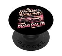 Drag Racing Race Car Girlfriend Boyfriend My Prince Charming PopSockets Adhesive PopGrip