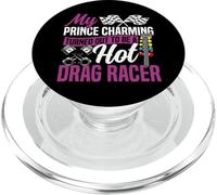Drag Racing Race Car Girlfriend Boyfriend My Prince Charming PopSockets PopGrip for MagSafe