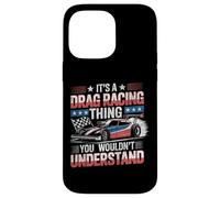Drag Racing Race Car Vintage It's A Drag Racing Thing You Case for iPhone 14 Pro Max