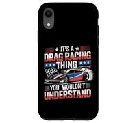 Drag Racing Race Car Vintage It's A Drag Racing Thing You Case for iPhone XR