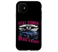 Drag Racing Race Car Wife Marriage Wedding Real Women Marry Case for iPhone 11