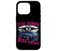 Drag Racing Race Car Wife Marriage Wedding Real Women Marry Case for iPhone 16 Pro