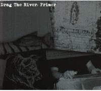 Drag The River - Primer