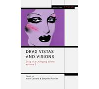 Drag Vistas and Visions : Drag in a Changing Scene Volume 3