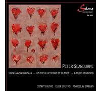 Dragan / Shutko - Seabourne: Sonata Appassionata,On the Blue Shore of Silence &