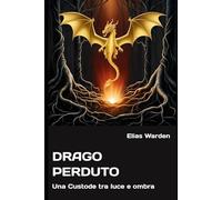 Drago Perduto: Una Custode tra luce e ombra