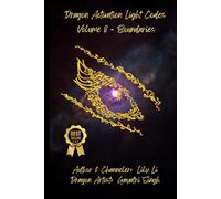 Dragon Activation Light Codes: Volume 8 - Boundaries