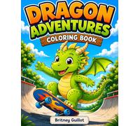 Dragon Adventures Coloring Book: 30 Fun Adventures to Color