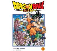 Dragon Ball Super – Vol. 8: Sign Of Son Goku's Awakening – Viz Media