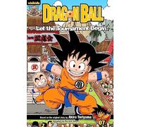 Dragon Ball, Volume 7: Let the Tournament Begin!: 07 (Dragon Ball Chapter Books (Paperback))
